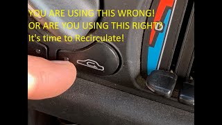 How To Properly Use Your Max AC Recirculate Button Are You Using It Wrong [upl. by Elinet]