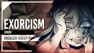 Exorcism CreepP Cover by Lollia [upl. by Grew180]