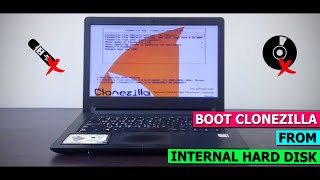 Boot Clonezilla from internal hard disk [upl. by Ennyletak]