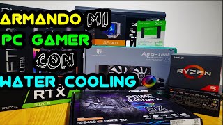 Así ARME mi PC GAMER con WATER COOLING y RTX 3070 Ti [upl. by Suu]