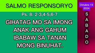 October 19 2024  Sabado  Salmo Responsoryo  Gihatag mo sa imong anak ang gahum ibabaw sa tanan [upl. by Eyahc]