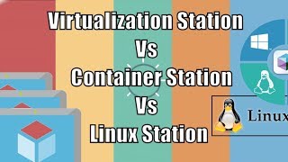 QNAP NAS Virtualization Station Vs Container Station Vs Linux Station [upl. by Aibat]