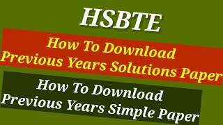 HSBTE Latest Update  How To download previous years solve Paper  Hsbte latest News  Hsbte Update [upl. by Igenia591]