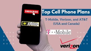 Top Cell Phone Plans for 2023 T Mobile Verizon and ATampT USA and Canada [upl. by Drarig]