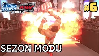 6 Kanein Gelini  Smackdown vs Raw 2007 Sezon Modu BATISTA [upl. by Adnara]