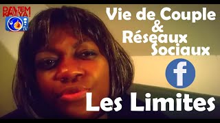 Vie de couple et réseaux sociaux quelles sont les limites du partage [upl. by Azrim]