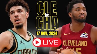 🔴LIVE  Cleveland Cavaliers Vs Charlotte Hornets Full Game  NBA Live  NOV 17 2024  2k [upl. by Anividul]