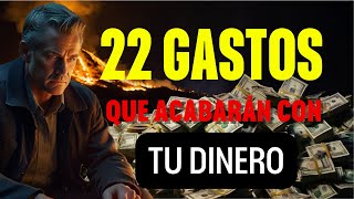 ¡22 GASTOS INNECESARIOS que QUEMAN TU DINERO 🚫 [upl. by Kirkpatrick907]