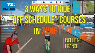 3 Ways to Ride Any Course in Zwift Zwift France Hack [upl. by Ube]