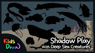 Shadowpaly with Deep Sea Creatures  Deep Sea Animals Quiz  Lets meet deep sea animals  Kids Draw [upl. by Geesey]