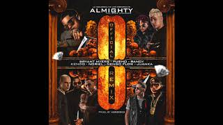 Almighty  Ocho OfficialRemix Ft Randy Juanka Bryant Myers Noriel Kendo Nengo Flow amp Pusho [upl. by Yale]