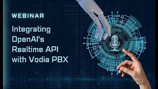 Integrating OpenAIs Realtime API with Vodia PBX  Webinar [upl. by Alyl827]