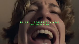 BLØF Zoutelande  Jack Shore remix [upl. by Llerrahs]