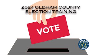 2024 Oldham County Election Training [upl. by Pierce]