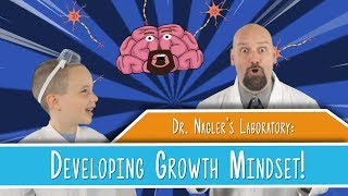 Developing a Growth Mindset  Dr Naglers Laboratory [upl. by Ashok]