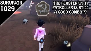 First time seeing Feaster with Patroller in 2024  Survivor Rank 1029 Identity v [upl. by Sedecrem945]