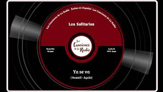 Ya se va  Los Solitarios [upl. by Nealey]