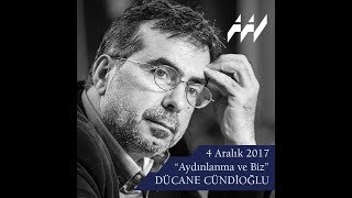 Dücane Cündioğlu Anadolu Aydınlanma Vakfı Aydınlanma ve Biz 4 Aralık 2017 [upl. by Delaney769]