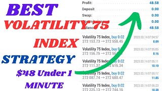 2023 Volatility 75 index best strategy 48 Under 1 Min [upl. by Jed]