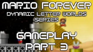 Mario Forever Dynamic Letter Worlds Series  Gameplay Part 3 [upl. by Niraa]