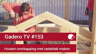 153 Houten overkapping met zadeldak maken [upl. by Egief]