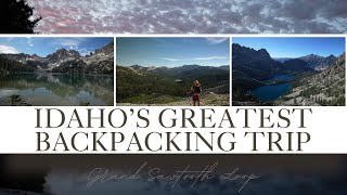 Backpacking The 67 Mile Grand Sawtooth Loop  Idaho’s Best Hike [upl. by Kerry]