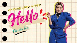 🔴Farisha Iris  Hello  Video Lyric Official OST Hello Jangan Tapau Cintaku [upl. by Eikcin]