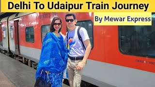 Delhi to Udaipur Train journey  Mewar Express  12963 [upl. by Arahsat468]