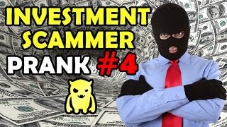 Investment Scammer Prank 4  Ownage Pranks [upl. by Htennaj]