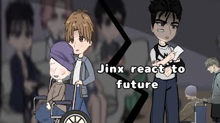 Jinx react to Future Part2 BlYaoi Yeon [upl. by Yrallih]