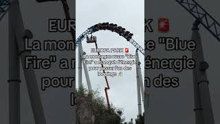 Incident Europa Park 🚨 La montagne russe Blue Fire a manqué d’énergie pour passer une des vrilles🎢 [upl. by Scheider]