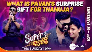 Super Jodi – Pavan Surprise To Thanuja  Ep – 08 Pan India Theme  This Sun 900 pm  Zee Telugu [upl. by Justino]