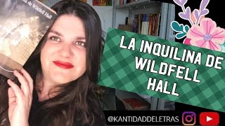 Reseña  La Inquilina de Wildfell Hall  Anne Brontë 📚 booktube libros [upl. by Yllas549]