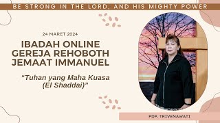 Tuhan yang Maha Kuasa Kebaktian Online Rehoboth Immanuel [upl. by Parthenia610]