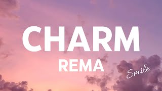 Rema  Charm official lyrics Video [upl. by Sinned]