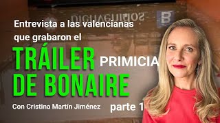 PRIMICIA Entrevista a las valencianas que grabaron el tráiler de Bonaire [upl. by Lorelle]