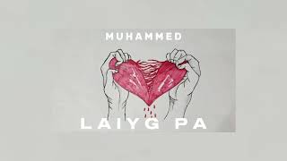 MUHAMMED  LAIYQ PA COVER [upl. by Nitsruk252]