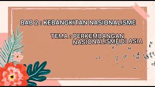 Kajian Kes Sejarah Tingkatan 4 Bab 2  Kebangkitan Nasionalisme [upl. by Atirys]