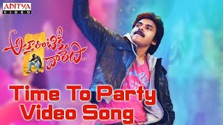 Time To Party Full Video Song  Attarintiki Daredi Video Songs  Pawan Kalyan Samantha [upl. by Linet681]