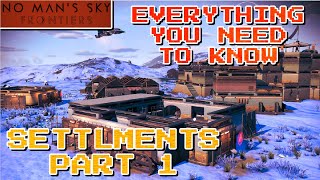 Everything You Need To Know About Settlements Part 1  No Mans Sky Frontiers [upl. by Trinette496]