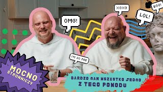 Mocno Stronniczy 29 Bardzo nam wszystko jedno z tego powodu [upl. by Eletnahs496]