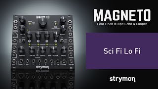 Strymon Magneto  Sci Fi Lo Fi [upl. by Blackburn118]