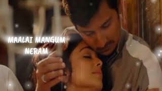 💞Maalai Mangum Neram💕RowthiramTamil melodiesWhatsApp status song [upl. by Damiani]