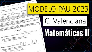 📘 Examen MODELO Selectividad PAU 2023 ▶ Comunidad Valenciana ▶ Matemáticas II [upl. by Crin]