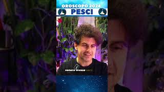 Oroscopo 2024 PESCI ♓ astrologia oroscopo [upl. by Ovida]