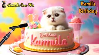 KAMILA HAPPY BIRTHDAY SONG WITH NAMES  Adorable Cute Cat 😺 [upl. by Settera]