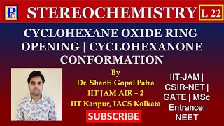 Stereochemistry L22  Cyclohexane Oxide Ring Opening  Substituted Cyclohexanone Conformation [upl. by Yrred464]