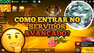 COMO ENTRAR NO SERVIDOR AVANÇADO DO FREE FIRE [upl. by Sorcha729]