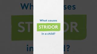 What causes stridor in a child [upl. by Sheree236]