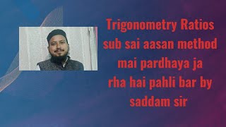 Trigonometry Ratios introduction question by saddam sir [upl. by Eelrebmik]